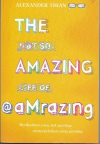 Image of The Not So Amazing Life of @ Amrazing