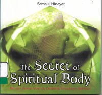 The Secret of Spiritual Body