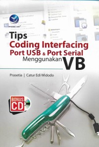 Tips coding interfacing port USB dan dan port serialmenggunakan vb