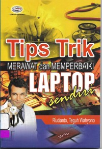Image of Tips Trik Merawat dan Memperbaiki Laptop