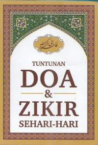 Tuntunan doa & zikir sehari-hari