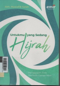 Image of Untukmu yang sedang hijrah: penggugah jiwa pemuda zaman now