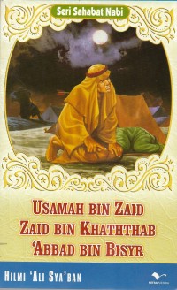 Usamah bin Zaid, Zaid bin Khaththab dan Abbad bin Bisyr