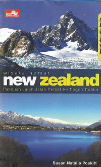 Wisata hemat New Zealand: Panduan jalan-jalan hemat ke negeri Hobbit