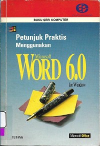 Image of Petunjuk Praktis Menggunakan Microsoft Word 6.0 For Windows