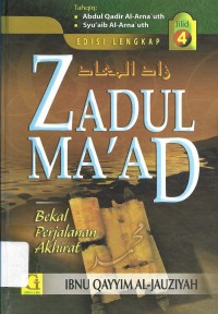 Zadul Ma'ad : Bekal Perjalanan Akhirat Jilid IV